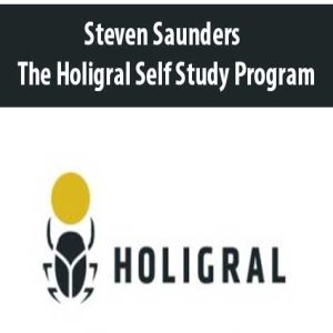 Steven Saunders â€“ The Holigral Self Study Program