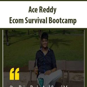 Ace Reddy â€“ Ecom Survival Bootcamp