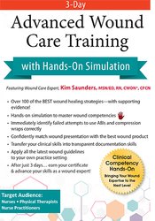 3-Day: Advanced Wound Care Training with Hands-on Simulation