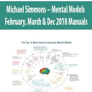 Michael Simmons â€“ Mental Models â€“ February, March & Dec 2018 Manuals