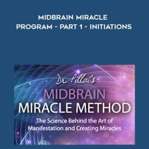 Dr Pillai â€“ Midbrain Miracle Program â€“ Part 1 â€“ Initiations