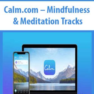 Calm.com â€“ Mindfulness & Meditation Tracks