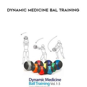 Paul Chek â€“ Dynamic Medicine Ball Training