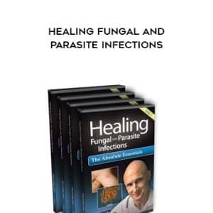 Paul Chek â€“ Healing Fungal and Parasite Infections