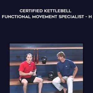 Gray Cook & Brett Jones â€“ Certified Kettlebell â€“ Functional Movement Specialist