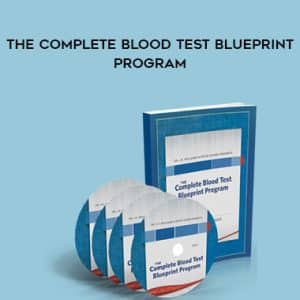 Dr. J.E. Williams & Kevin Gianni â€“ The Complete Blood Test Blueprint Program