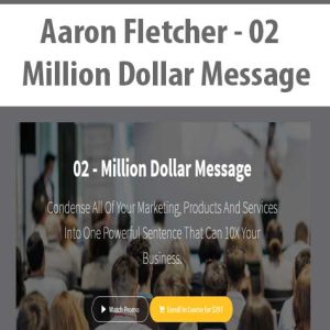Aaron Fletcher â€“ 02 â€“ Million Dollar Message