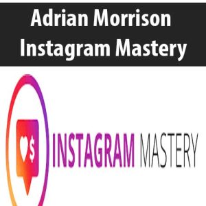 Adrian Morrison â€“ Instagram Mastery
