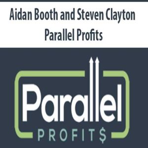 Aidan Booth and Steven Clayton – Parallel Profits | Available Now !