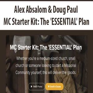 Alex Absalom & Doug Paul â€“ MC Starter Kit: The ?ESSENTIAL? Plan