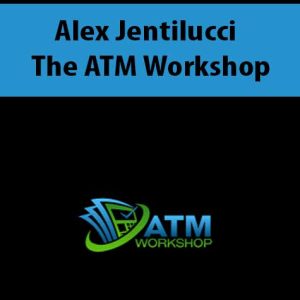 Alex Jentilucci – The ATM Workshop