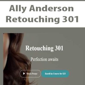 Ally Anderson â€“ Retouching 301