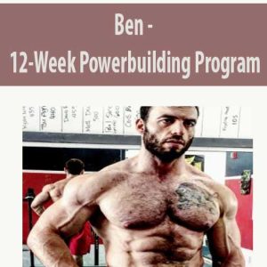 Ben â€“ 12-Week Powerbuilding Program