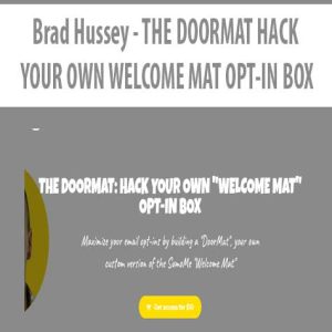 Brad Hussey â€“ THE DOORMAT HACK YOUR OWN WELCOME MAT OPT-IN BOX