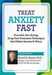 Treat Anxiety Fast: 2-Day Certificate Course â€“ David Burns