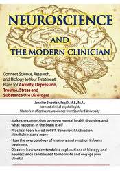 Neuroscience and the Modern Clinician: Connect Science, Research, and Biology to Your Treatment Plans for Anxiety â€“ Sherrie All