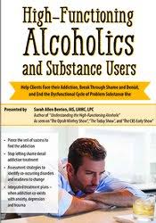 High-Functioning Alcoholics and Substance Users â€“ Sarah Allen Benton