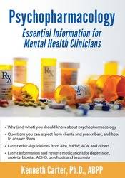 Psychopharmacology: Essential Information for Mental Health Professionals â€“ Kenneth Carter