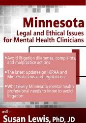 Minnesota Legal and Ethical Issues for Mental Health Clinicians â€“ Susan Lewis