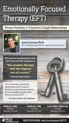 Emotionally Focused Therapy (EFT): Proven Practices to Transform Couple Relationships â€“ James Furrow