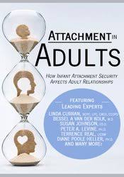 Attachment in Adults: How Infant Attachment Security Affects Adult Relationships â€“ Onno van der Hart , Linda Curran , Mary Lou Schack & ?