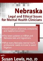 Nebraska Legal and Ethical Issues for Mental Health Clinicians â€“ Susan Lewis