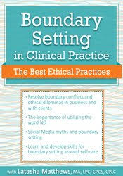 Boundary Setting in Clinical Practice: The Best Ethical Practices â€“ Latasha Matthews