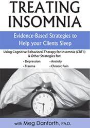 Treating Insomnia: Evidence-Based Strategies to Help Your Clients Sleep â€“ Meg Danforth