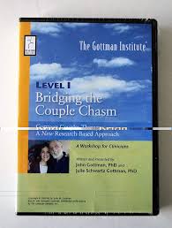 Level 1: Bridging the Couple Chasm?Gottman Couples Therapy: A New Research-Based Approach â€“ John M. Gottman & Julie Schwartz Gottman