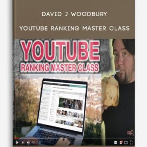 David J Woodbury â€“ YouTube Ranking Master Class