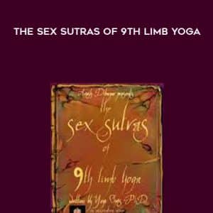 Arash Dibazar, Yogi Chris â€“ The Sex Sutras of 9th Limb Yoga