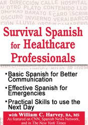Survival Spanish for Healthcare Professionals – William C. Harvey