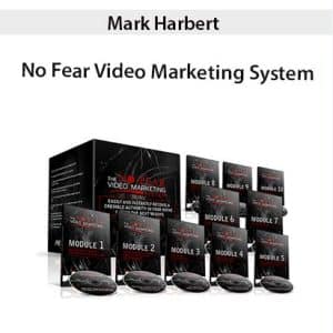 Mark Harbert â€“ No Fear Video Marketing System
