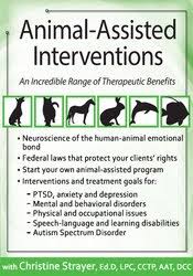Animal-Assisted Interventions: Incorporating Animals in Therapeutic Goals & Treatment â€“ Christina Strayer Thornton