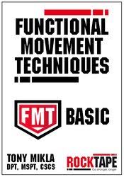 Functional Movement Techniques Series: FMT Basic â€“ Tony Mikla