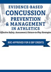 Evidence-Based Concussion Prevention & Management in Athletics: Effective Safety, Assessment, & Return-to-Play Strategies â€“ Rod Walters