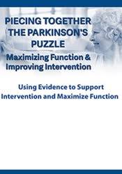 Piecing Together the Parkinson?s Puzzle: Maximizing Function & Improving Intervention â€“ Robyn Otty
