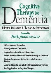 Cognitive Therapy for Dementia: Effective Evaluation & Therapeutic Interventions â€“ Peter R. Johnson