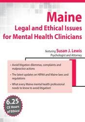 Maine Legal and Ethical Issues for Mental Health Clinicians by Susan Lewis