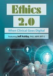 Ethics 2.0: When Clinical Goes Digital â€“ Jeff Ashby