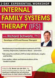 Internal Family Systems Therapy (IFS): 2-Day Experiential Workshop â€“ Richard C. Schwartz