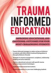 Trauma-Informed Education: Improving Educational and Emotional Outcomes for Your Most Challenging Students â€“ Robert Hull