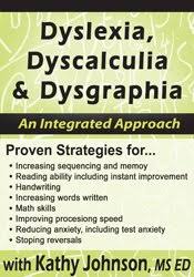 Dyslexia, Dyscalculia & Dysgraphia: An Integrated Approach â€“ Kathy Johnson