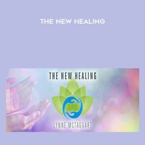Lynne McTaggart â€“ The New Healing