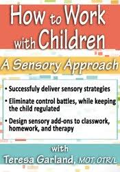 How to Work with Children: A Sensory Approach â€“ Teresa Garland