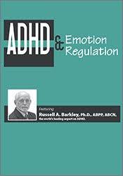 ADHD & Emotion Regulation with Dr. Russell Barkley â€“ Russell A. Barkley