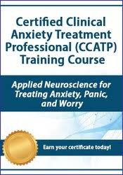 Certified Clinical Anxiety Treatment Professional (CCATP) Training Course: Applied Neuroscience for Treating Anxiety, Panic, and Worry – Catherine M. Pittman