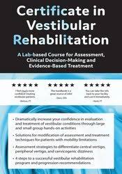 2-Day: Certificate in Vestibular Rehabilitation: A Lab-Based Course for Assessment, Clinical Decision-Making and Evidence-Based Treatment â€“ Colleen Sleik