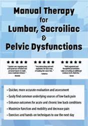 Manual Therapy for Lumbar, Sacroiliac, & Pelvic Dysfunctions â€“ Shane Malecha