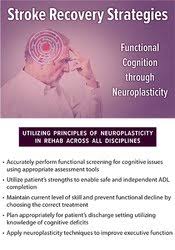 Stroke Recovery Strategies: Functional Cognition through Neuroplasticity â€“ Anysia Ensslen-Boggs